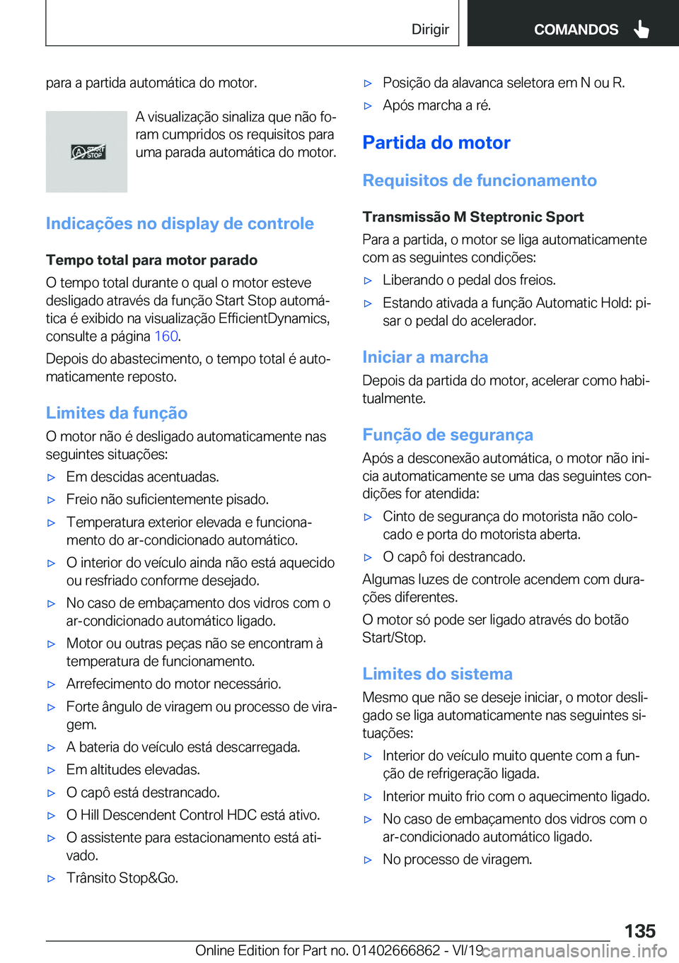 BMW X3 M 2020  Manual do condutor (in Portuguese) �p�a�r�a��a��p�a�r�t�i�d�a��a�u�t�o�m�á�t�i�c�a��d�o��m�o�t�o�r�.�A��v�i�s�u�a�l�i�z�a�