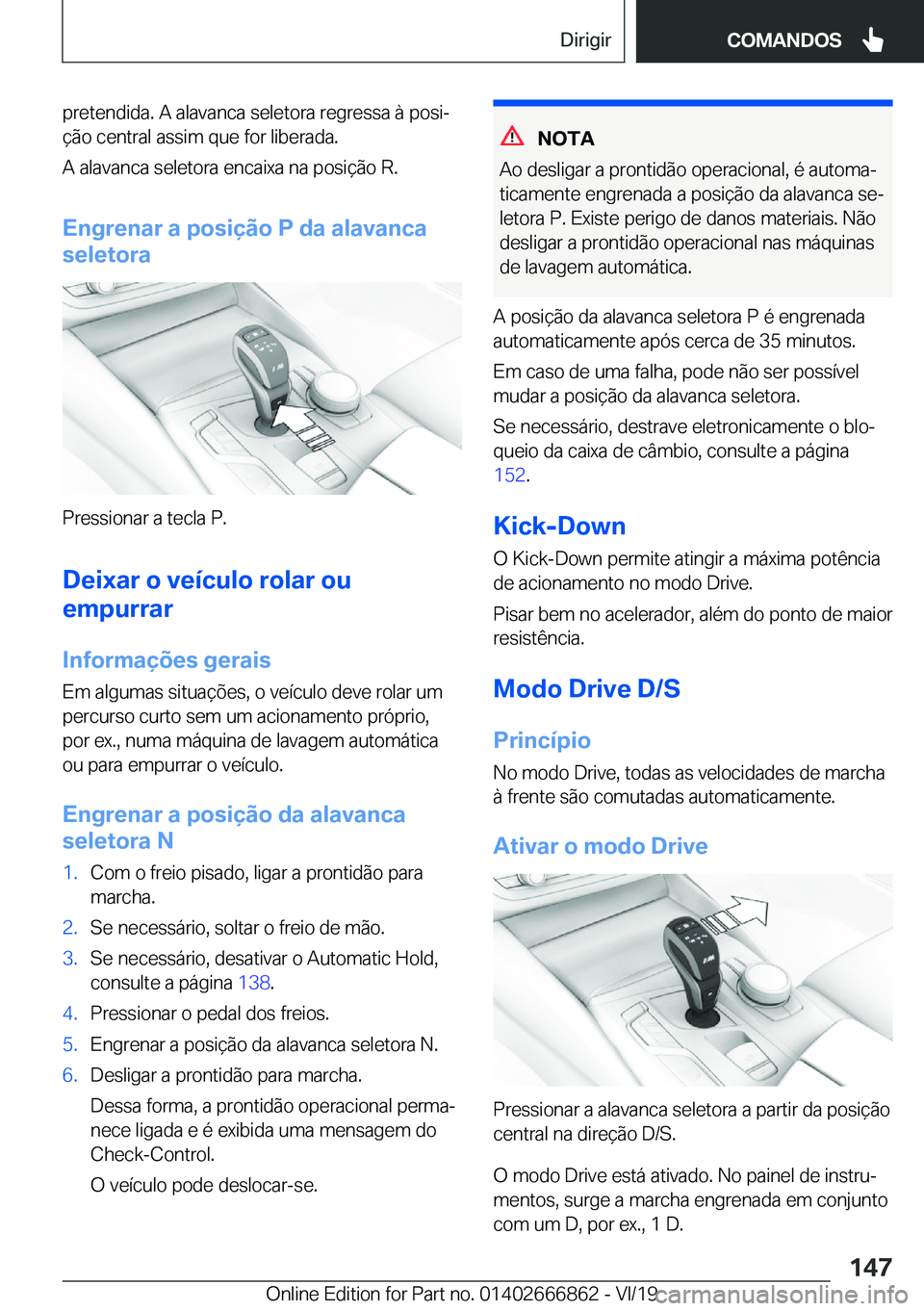 BMW X3 M 2020  Manual do condutor (in Portuguese) �p�r�e�t�e�n�d�i�d�a�.��A��a�l�a�v�a�n�c�a��s�e�l�e�t�o�r�a��r�e�g�r�e�s�s�a��à��p�o�s�iª�