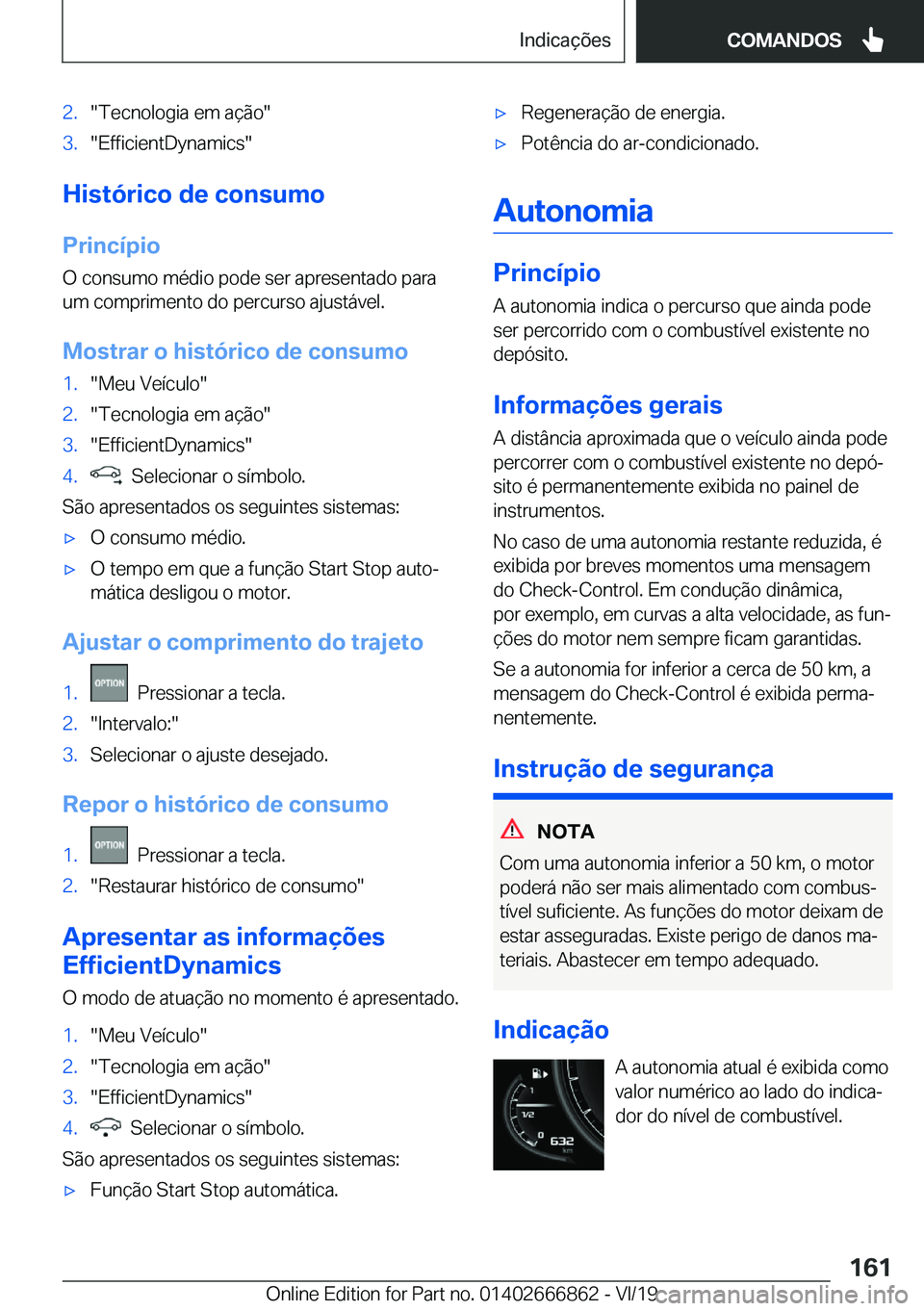 BMW X3 M 2020  Manual do condutor (in Portuguese) �2�.��T�e�c�n�o�l�o�g�i�a��e�m��a�