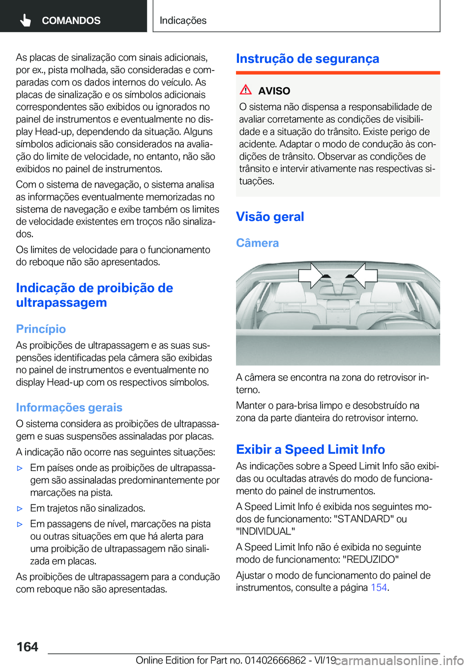 BMW X3 M 2020  Manual do condutor (in Portuguese) �A�s��p�l�a�c�a�s��d�e��s�i�n�a�l�i�z�a�