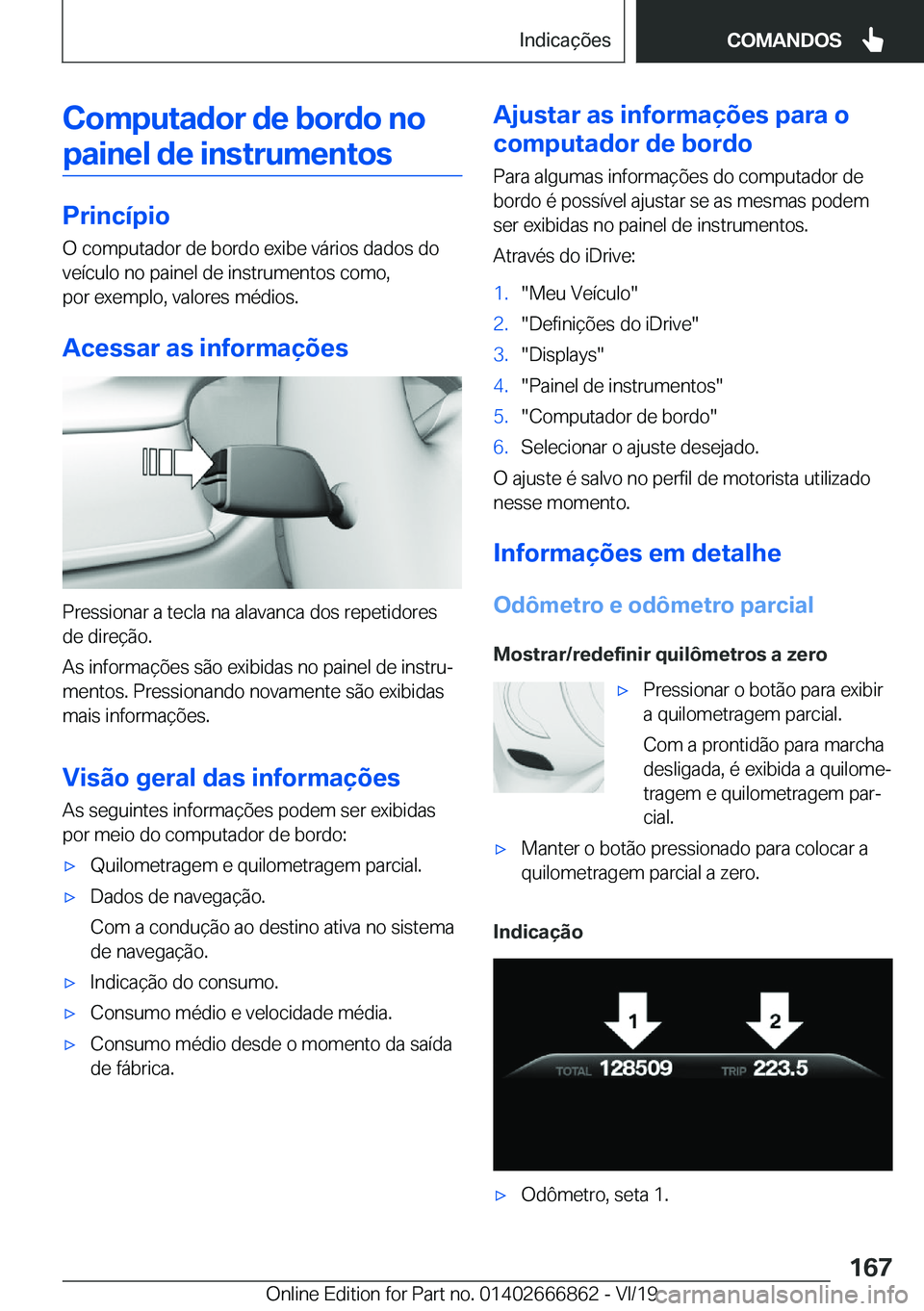 BMW X3 M 2020  Manual do condutor (in Portuguese) �C�o�m�p�u�t�a�d�o�r��d�e��b�o�r�d�o��n�o
�p�a�i�n�e�l��d�e��i�n�s�t�r�u�m�e�n�t�o�s
�P�r�i�n�c�
