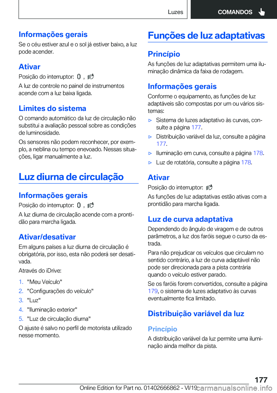 BMW X3 M 2020  Manual do condutor (in Portuguese) �I�n�f�o�r�m�a�