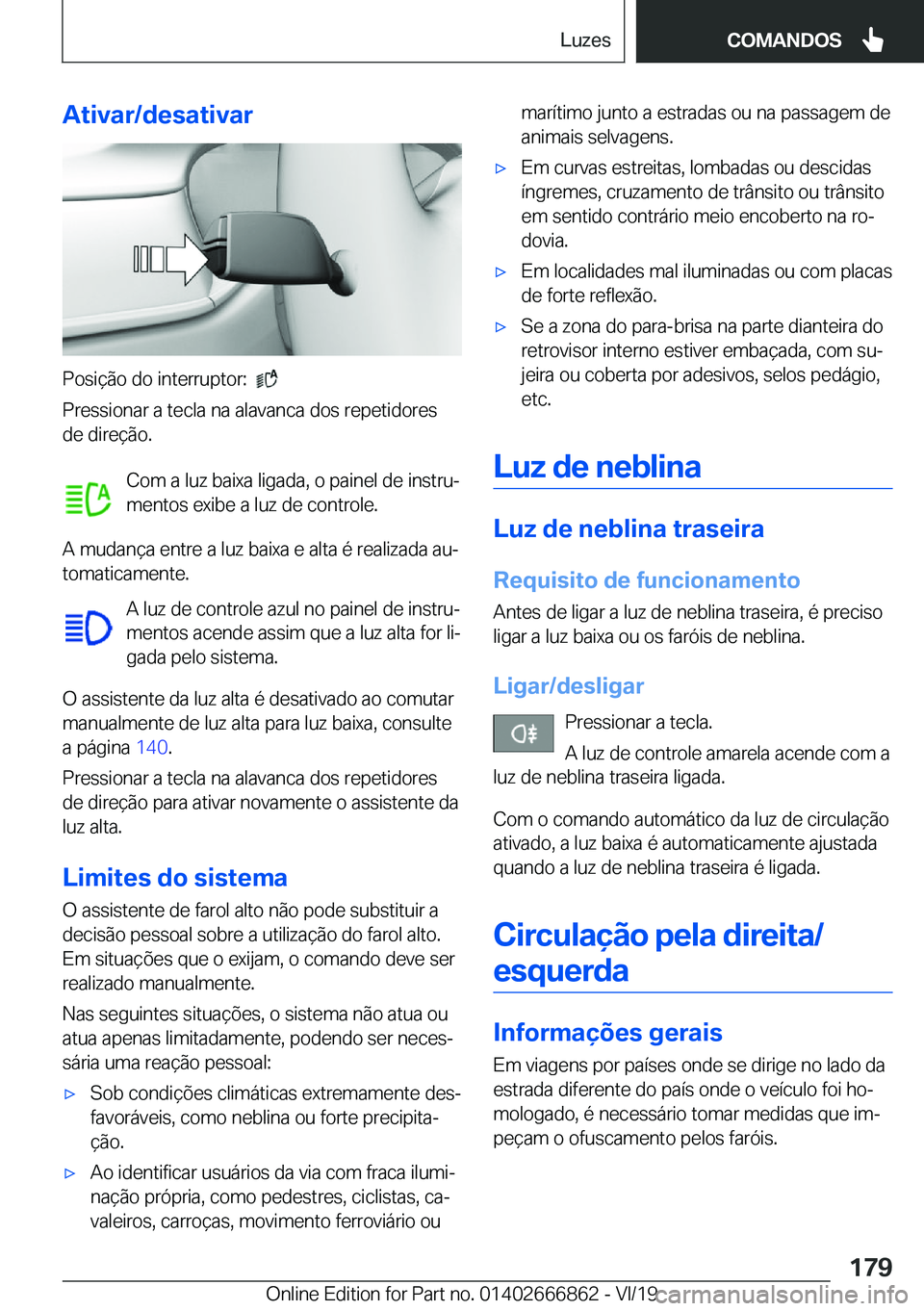 BMW X3 M 2020  Manual do condutor (in Portuguese) �A�t�i�v�a�r�/�d�e�s�a�t�i�v�a�r
�P�o�s�i�