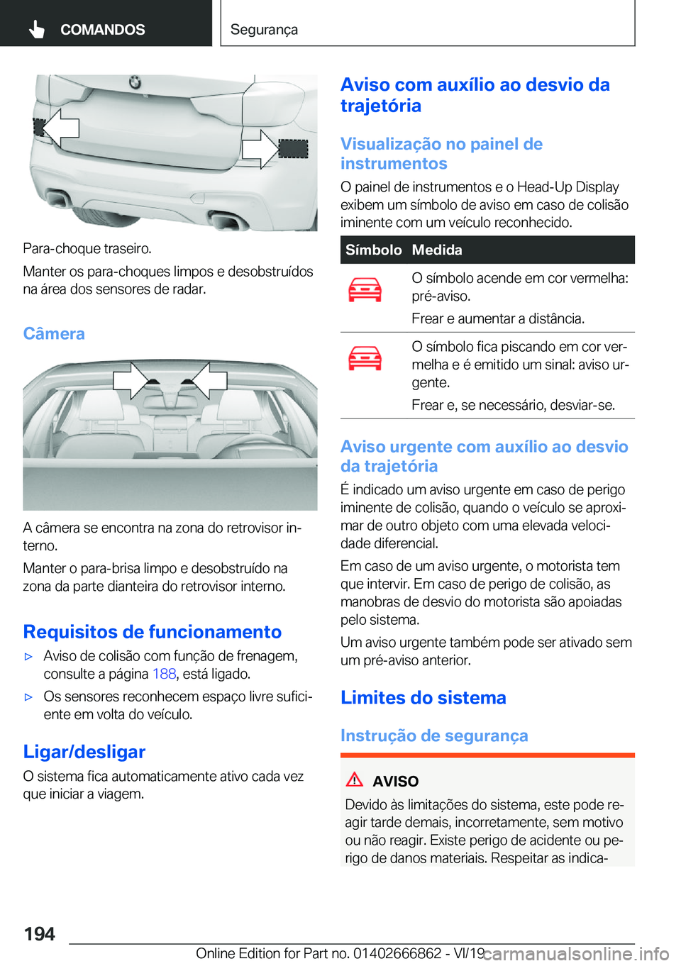 BMW X3 M 2020  Manual do condutor (in Portuguese) �P�a�r�a�-�c�h�o�q�u�e��t�r�a�s�e�i�r�o�.
�M�a�n�t�e�r��o�s��p�a�r�a�-�c�h�o�q�u�e�s��l�i�m�p�o�s��e��d�e�s�o�b�s�t�r�u�