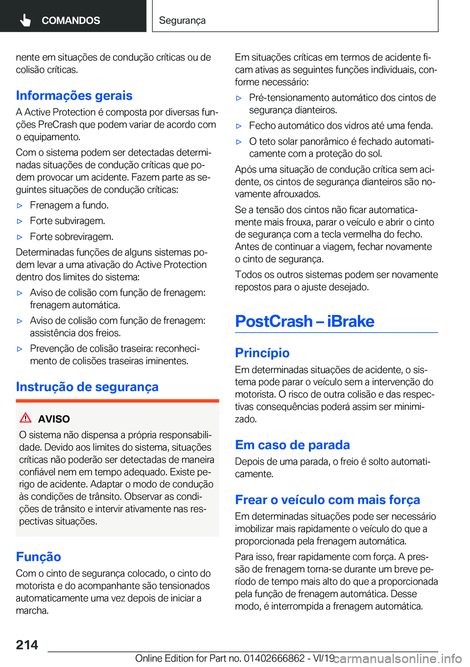 BMW X3 M 2020  Manual do condutor (in Portuguese) �n�e�n�t�e��e�m��s�i�t�u�a�