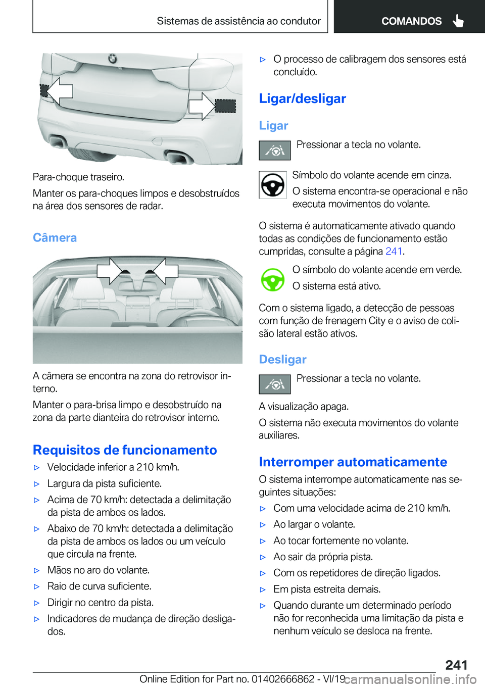 BMW X3 M 2020  Manual do condutor (in Portuguese) �P�a�r�a�-�c�h�o�q�u�e��t�r�a�s�e�i�r�o�.
�M�a�n�t�e�r��o�s��p�a�r�a�-�c�h�o�q�u�e�s��l�i�m�p�o�s��e��d�e�s�o�b�s�t�r�u�