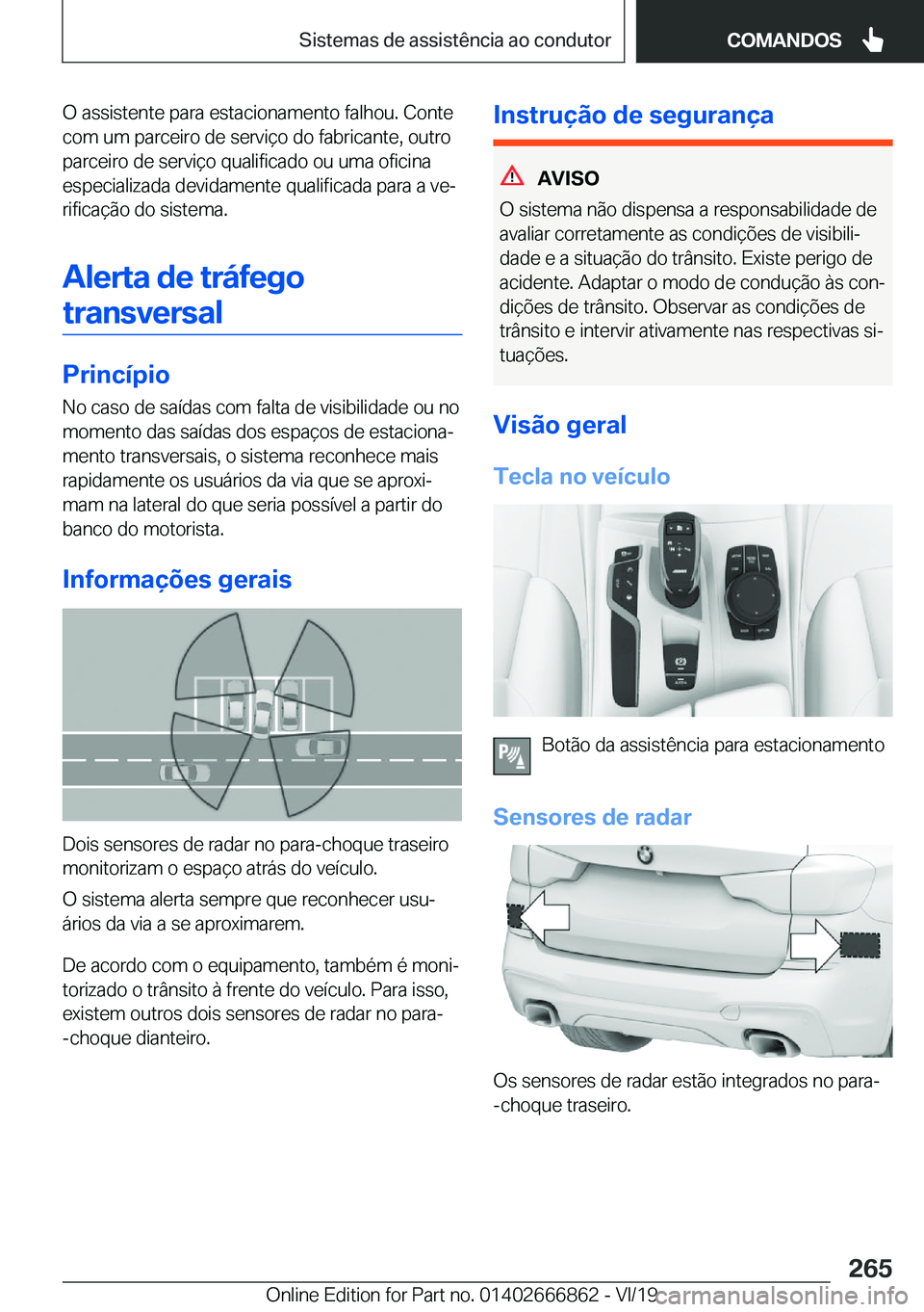 BMW X3 M 2020  Manual do condutor (in Portuguese) �O��a�s�s�i�s�t�e�n�t�e��p�a�r�a��e�s�t�a�c�i�o�n�a�m�e�n�t�o��f�a�l�h�o�u�.��C�o�n�t�e�c�o�m��u�m��p�a�r�c�e�i�r�o��d�e��s�e�r�v�i�