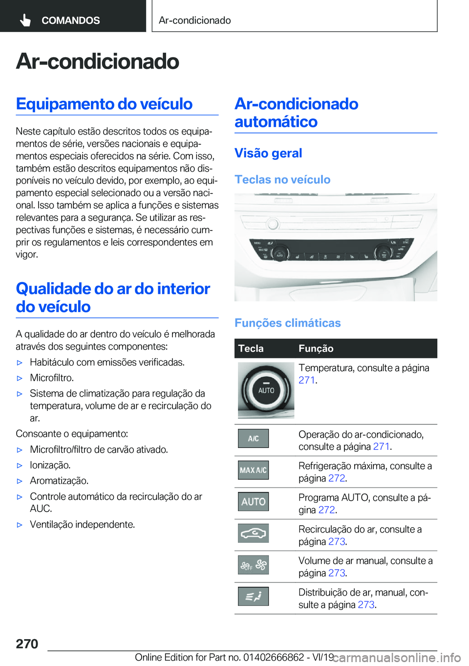 BMW X3 M 2020  Manual do condutor (in Portuguese) �A�r�-�c�o�n�d�i�c�i�o�n�a�d�o�E�q�u�i�p�a�m�e�n�t�o��d�o��v�e�