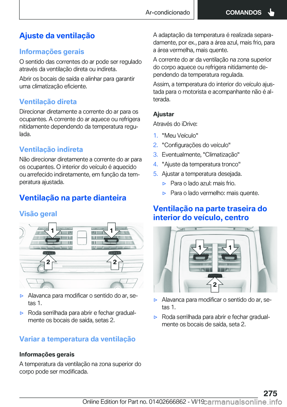 BMW X3 M 2020  Manual do condutor (in Portuguese) �A�j�u�s�t�e��d�a��v�e�n�t�i�l�a�
