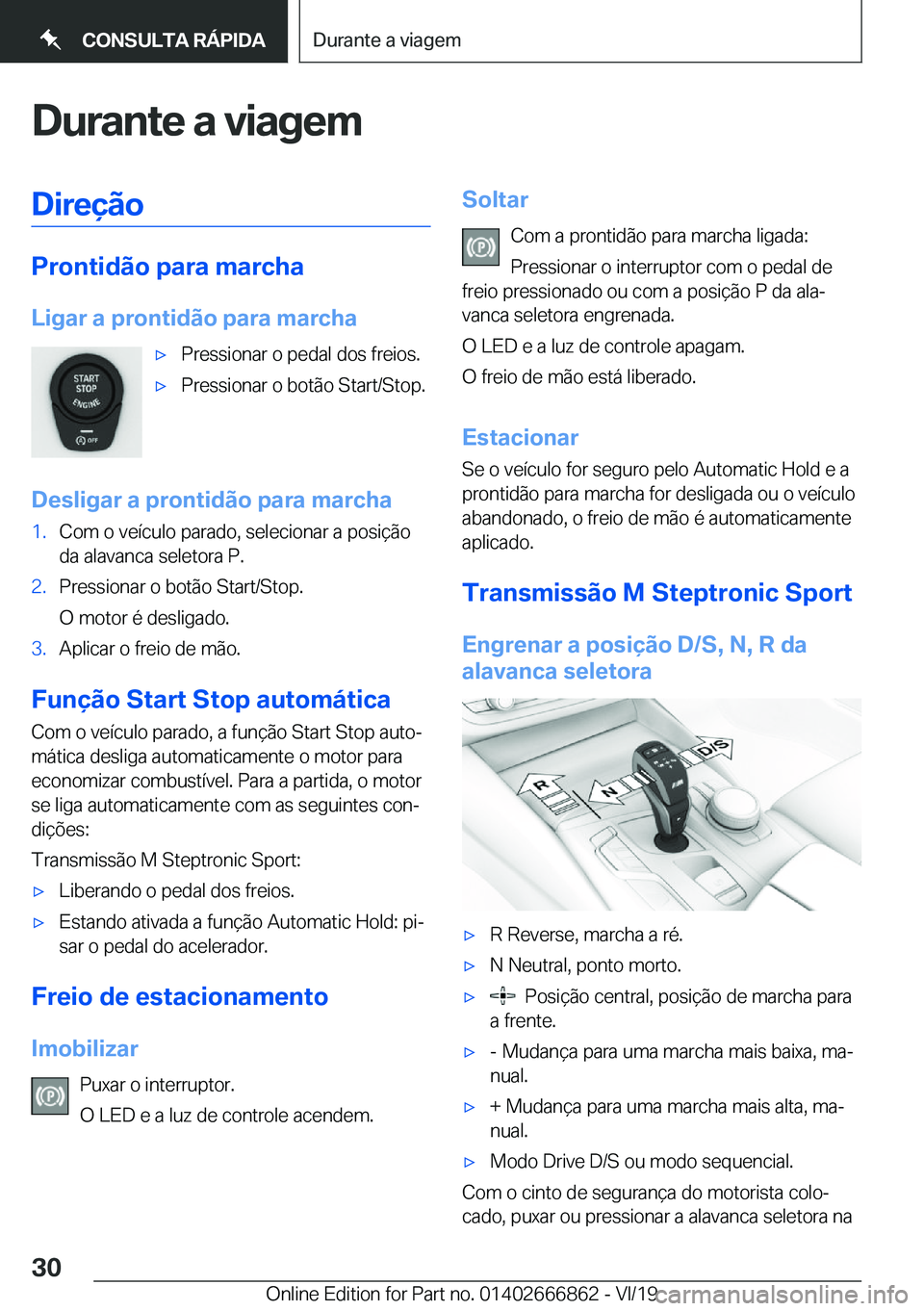BMW X3 M 2020  Manual do condutor (in Portuguese) �D�u�r�a�n�t�e��a��v�i�a�g�e�m�D�i�r�e�
