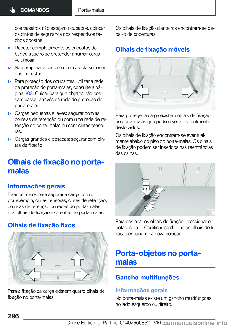 BMW X3 M 2020  Manual do condutor (in Portuguese) �c�o�s��t�r�a�s�e�i�r�o�s��n�ã�o��e�s�t�e�j�a�m��o�c�u�p�a�d�o�s�,��c�o�l�o�c�a�r
�o�s��c�i�n�t�o�s��d�e��s�e�g�u�r�a�n�