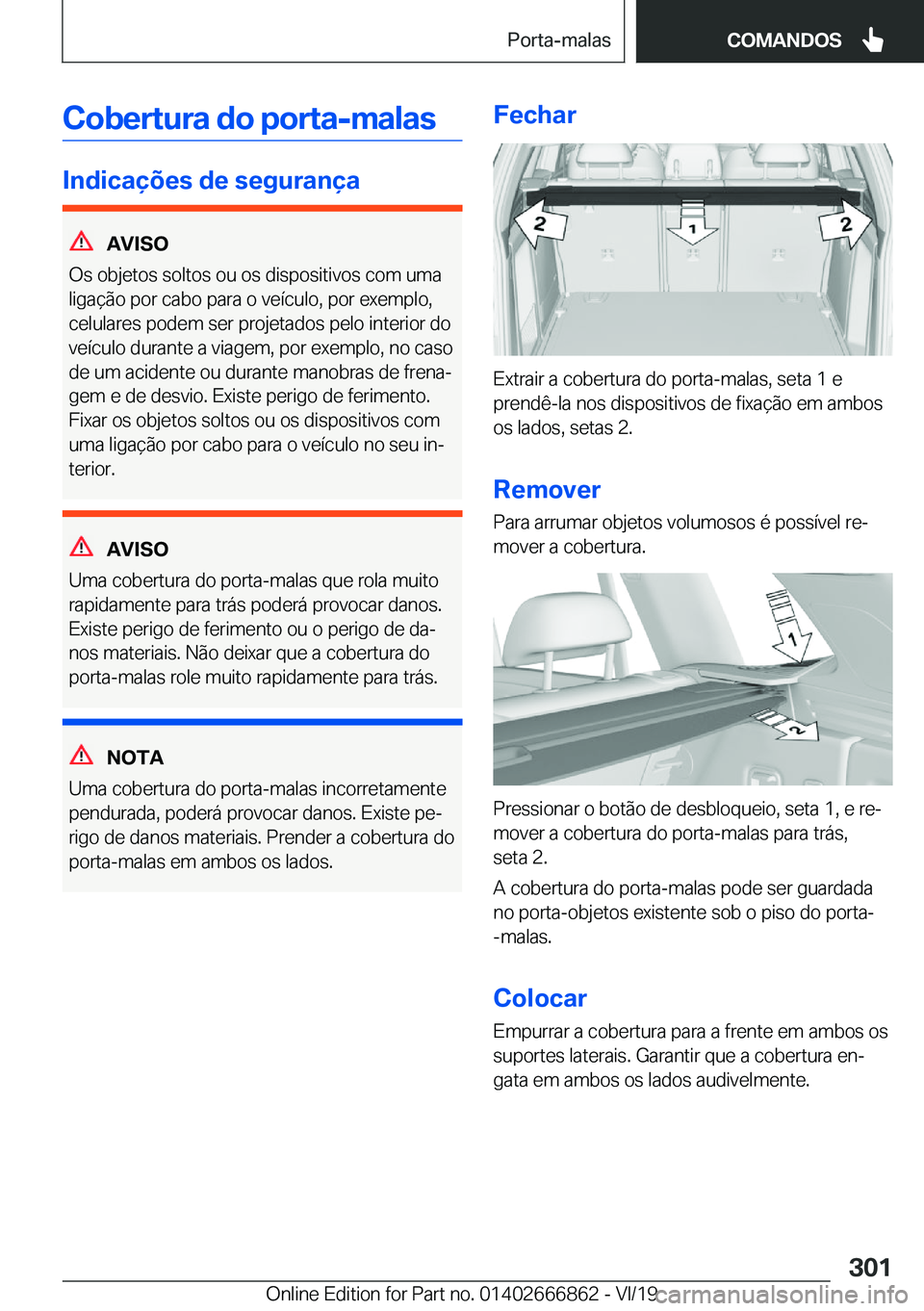 BMW X3 M 2020  Manual do condutor (in Portuguese) �C�o�b�e�r�t�u�r�a��d�o��p�o�r�t�a�-�m�a�l�a�s
�I�n�d�i�c�a�