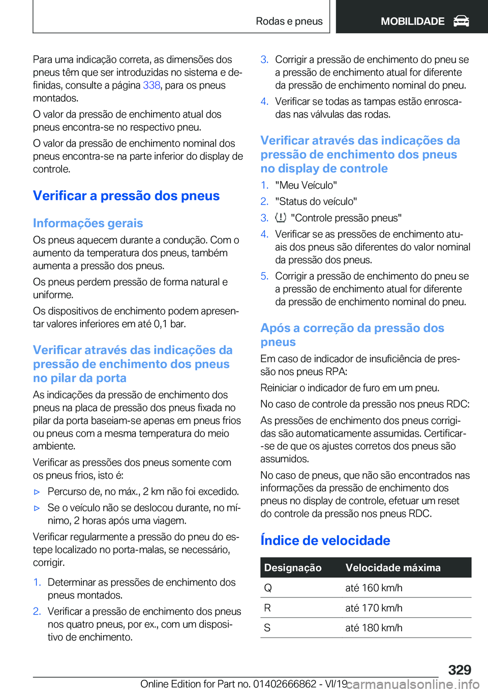 BMW X3 M 2020  Manual do condutor (in Portuguese) �P�a�r�a��u�m�a��i�n�d�i�c�a�