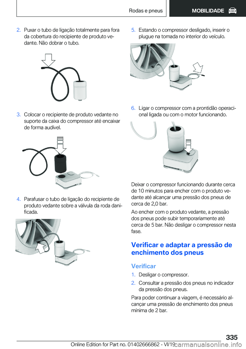 BMW X3 M 2020  Manual do condutor (in Portuguese) �2�.�P�u�x�a�r��o��t�u�b�o��d�e��l�i�g�a�