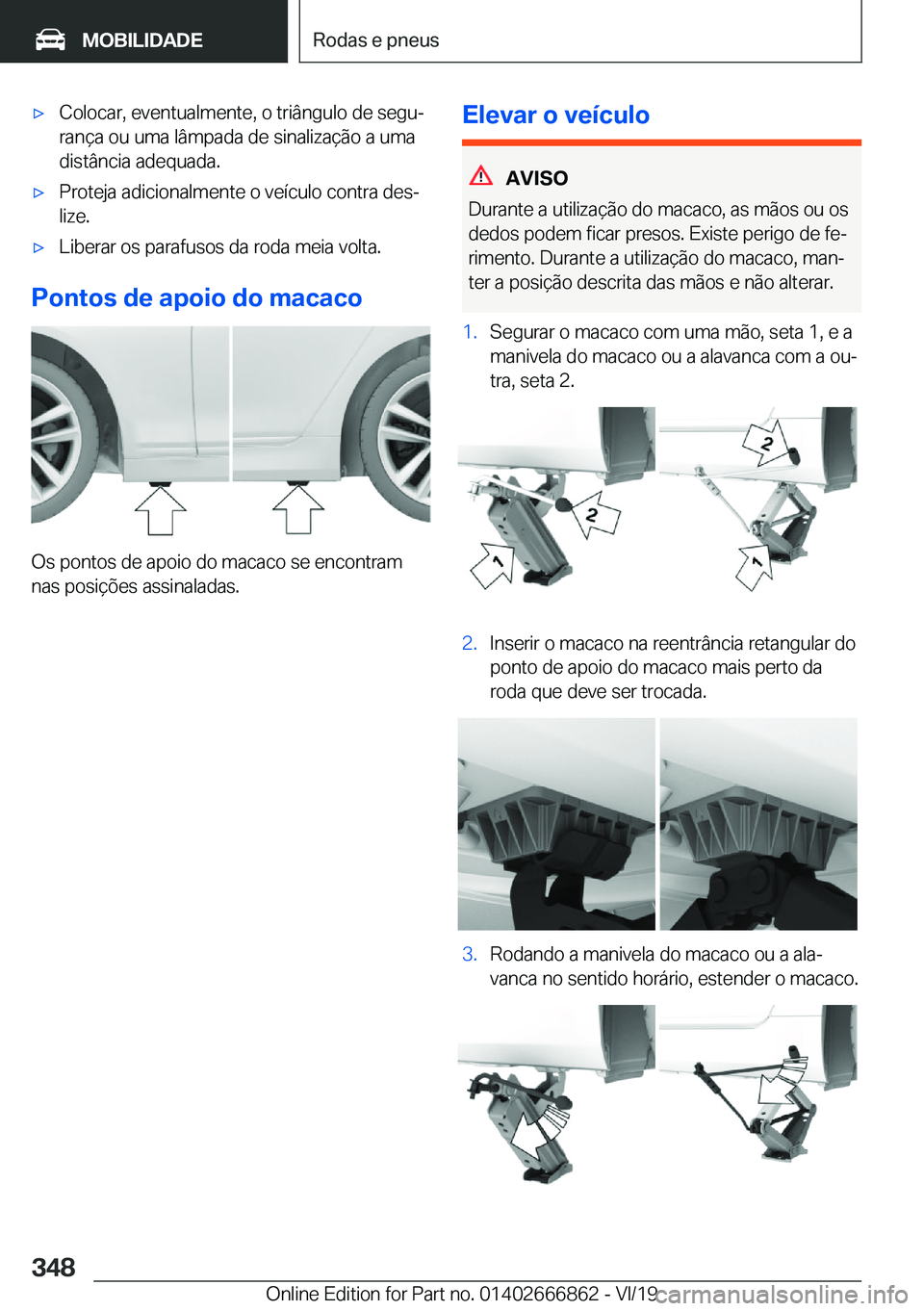 BMW X3 M 2020  Manual do condutor (in Portuguese) 'x�C�o�l�o�c�a�r�,��e�v�e�n�t�u�a�l�m�e�n�t�e�,��o��t�r�i�â�n�g�u�l�o��d�e��s�e�g�uª�r�a�n�