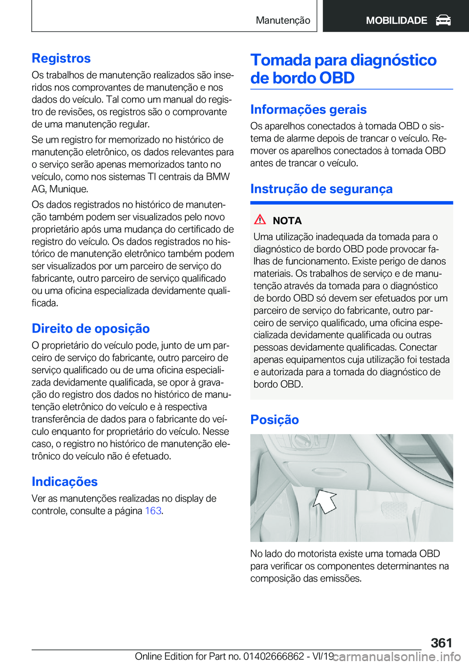 BMW X3 M 2020  Manual do condutor (in Portuguese) �R�e�g�i�s�t�r�o�s�O�s��t�r�a�b�a�l�h�o�s��d�e��m�a�n�u�t�e�n�