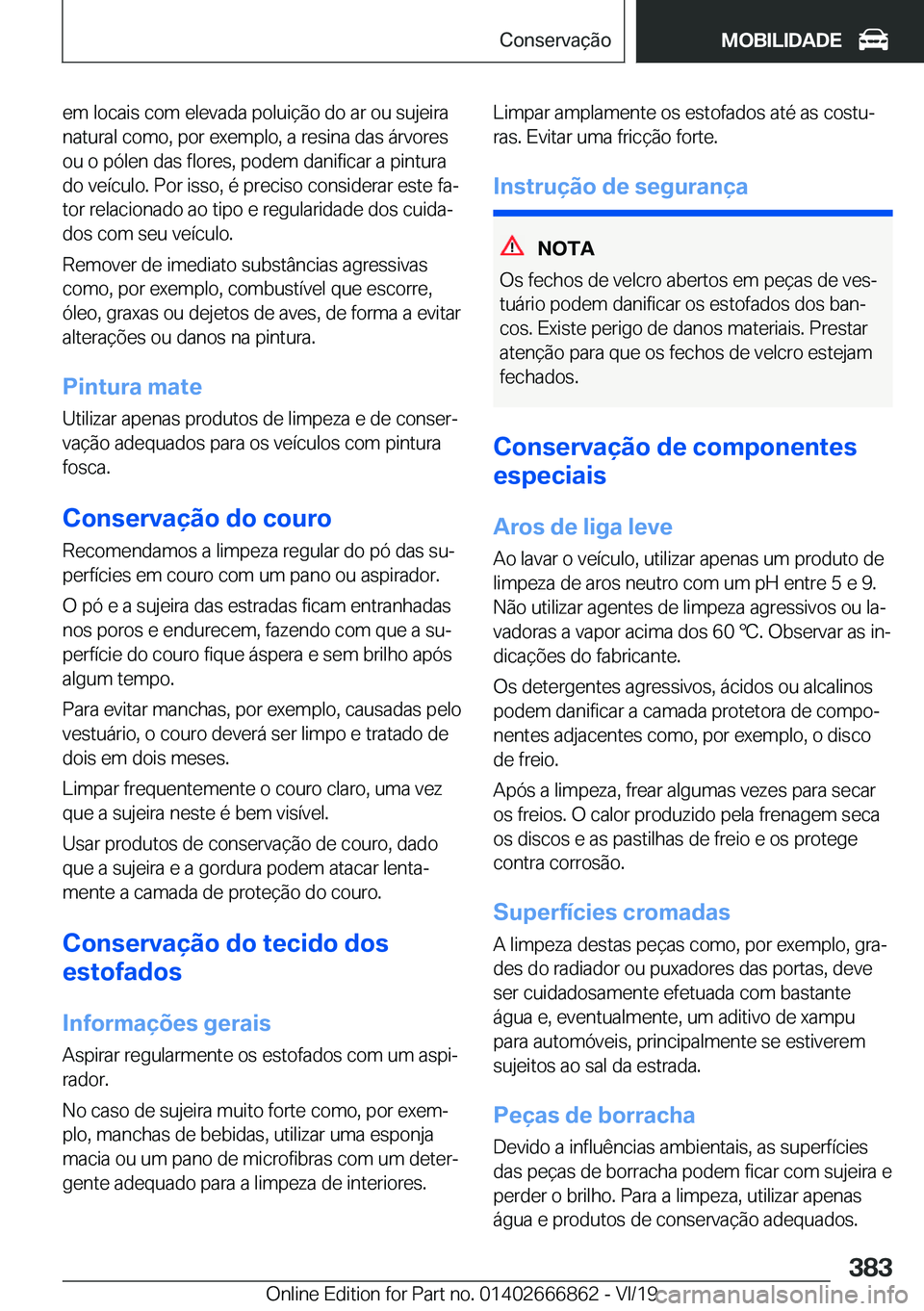 BMW X3 M 2020  Manual do condutor (in Portuguese) �e�m��l�o�c�a�i�s��c�o�m��e�l�e�v�a�d�a��p�o�l�u�i�