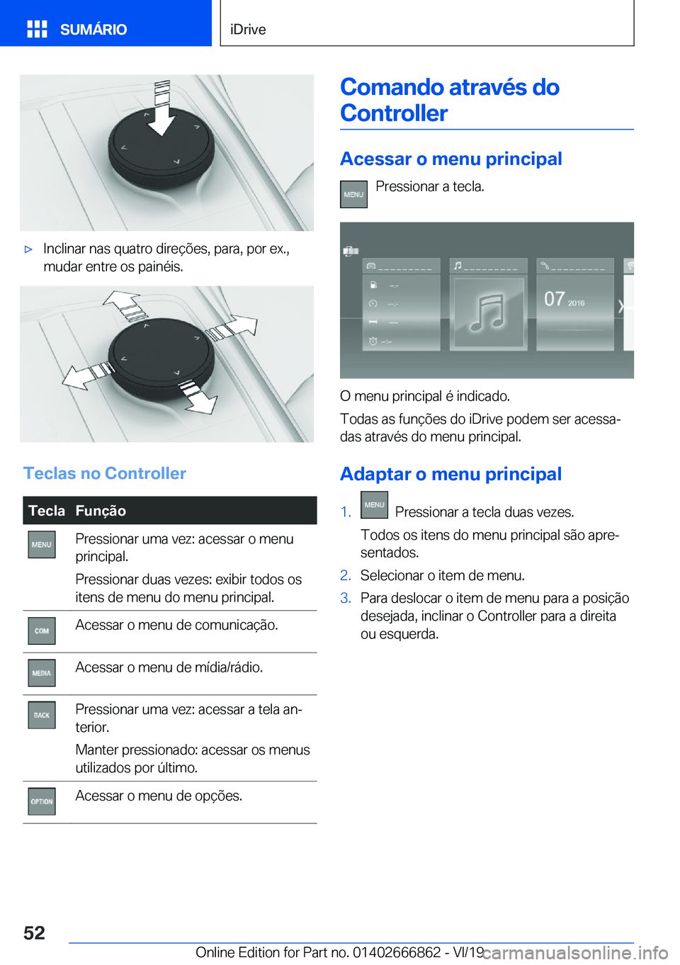 BMW X3 M 2020  Manual do condutor (in Portuguese) 'x�I�n�c�l�i�n�a�r��n�a�s��q�u�a�t�r�o��d�i�r�e�