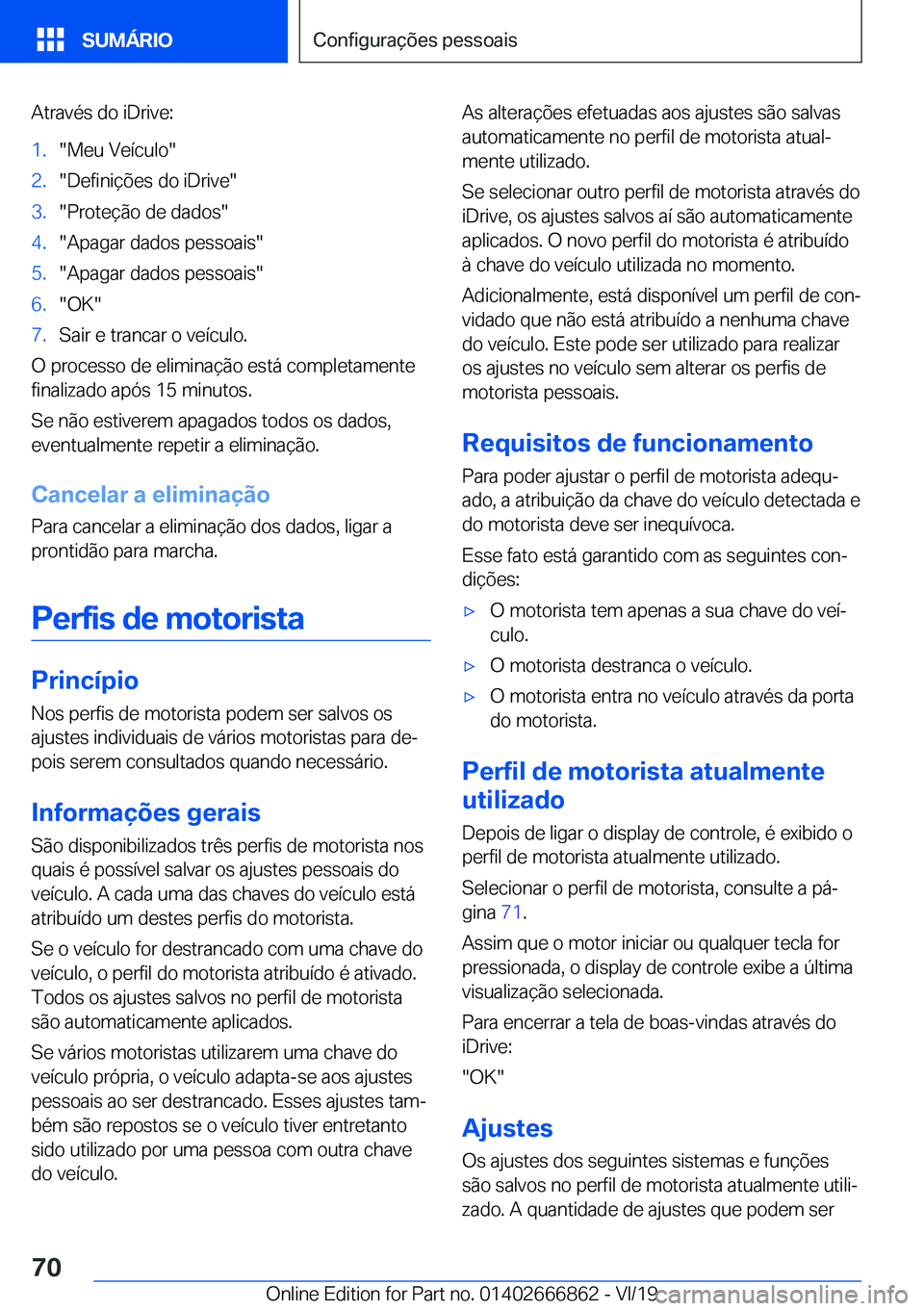 BMW X3 M 2020  Manual do condutor (in Portuguese) �A�t�r�a�v�é�s��d�o��i�D�r�i�v�e�:�1�.��M�e�u��V�e�