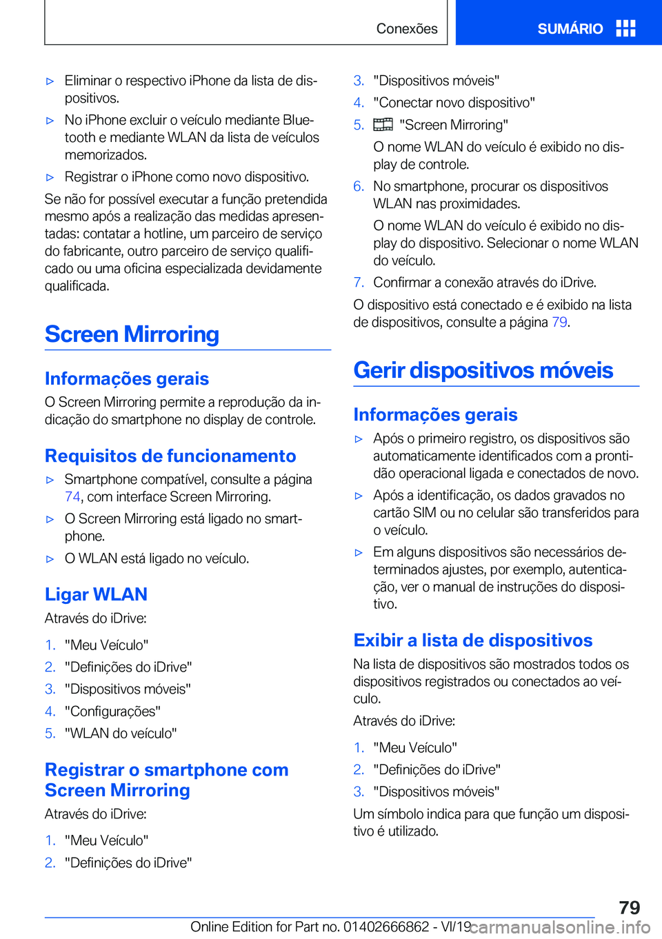 BMW X3 M 2020  Manual do condutor (in Portuguese) 'x�E�l�i�m�i�n�a�r��o��r�e�s�p�e�c�t�i�v�o��i�P�h�o�n�e��d�a��l�i�s�t�a��d�e��d�i�sª
�p�o�s�i�t�i�v�o�s�.'x�N�o��i�P�h�o�n�e��e�x�c�l�u�i�r��o��v�e�