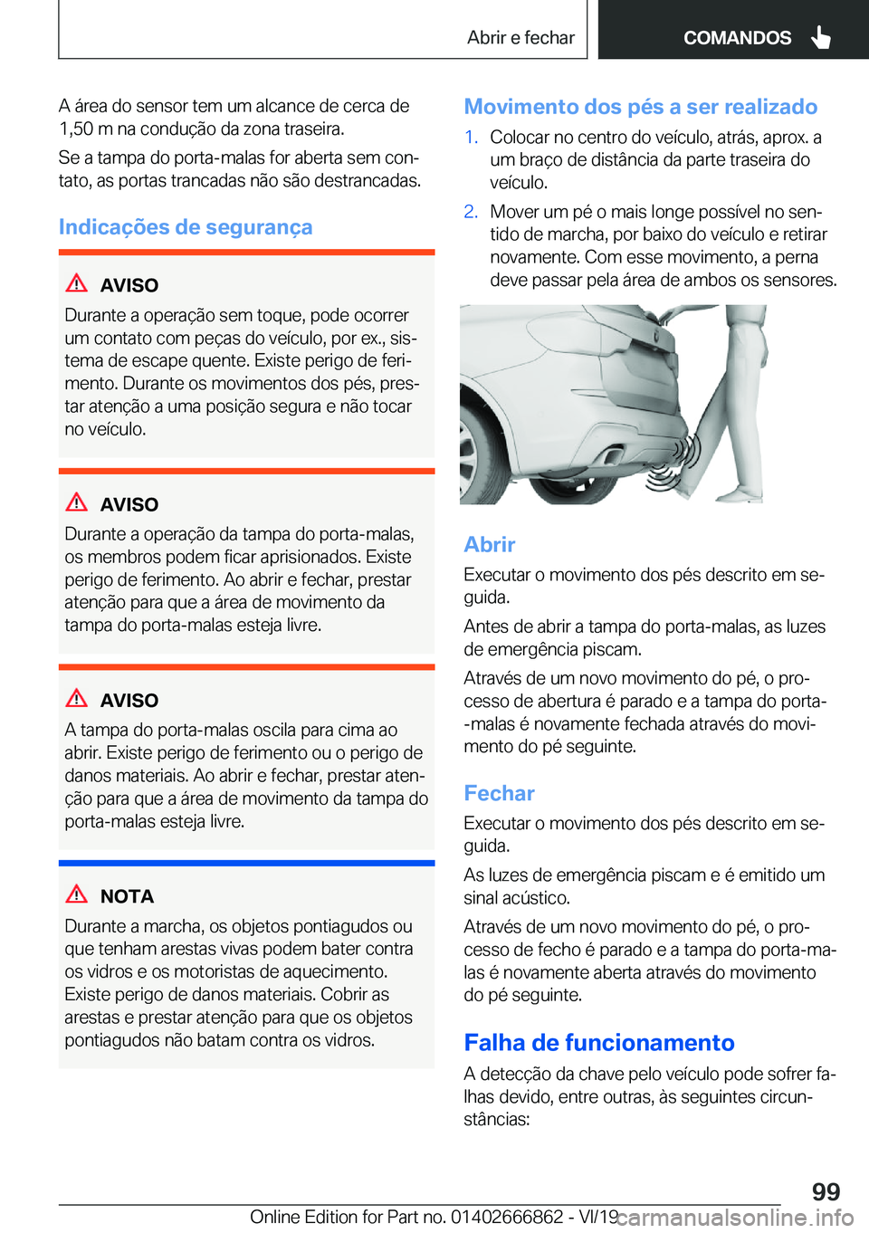 BMW X3 M 2020  Manual do condutor (in Portuguese) �A��á�r�e�a��d�o��s�e�n�s�o�r��t�e�m��u�m��a�l�c�a�n�c�e��d�e��c�e�r�c�a��d�e
�1�,�5�0��m��n�a��c�o�n�d�u�