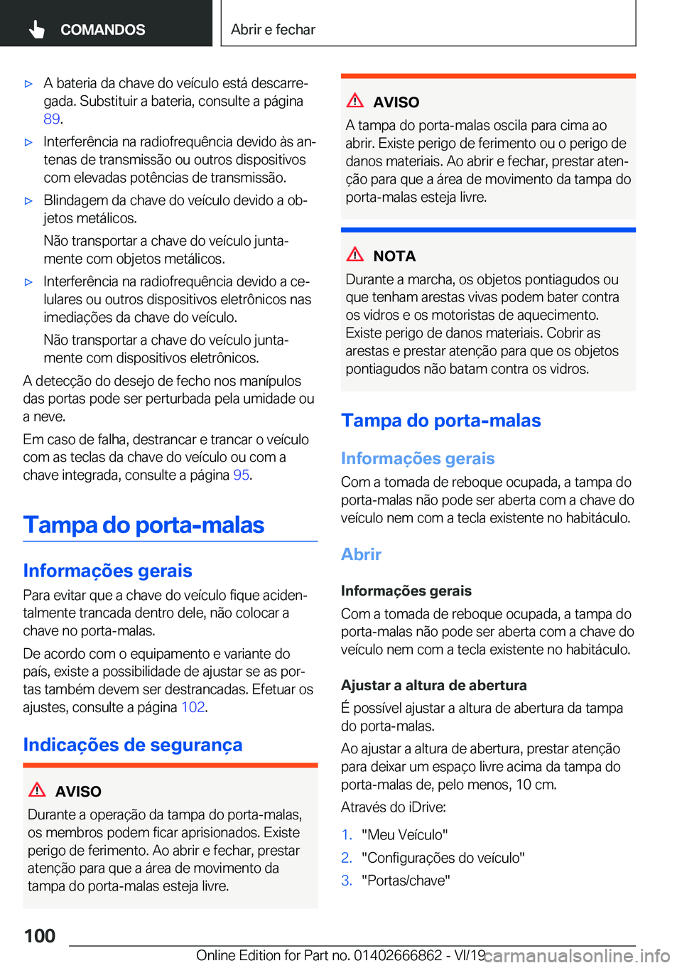 BMW X3 M 2020  Manual do condutor (in Portuguese) 'x�A��b�a�t�e�r�i�a��d�a��c�h�a�v�e��d�o��v�e�