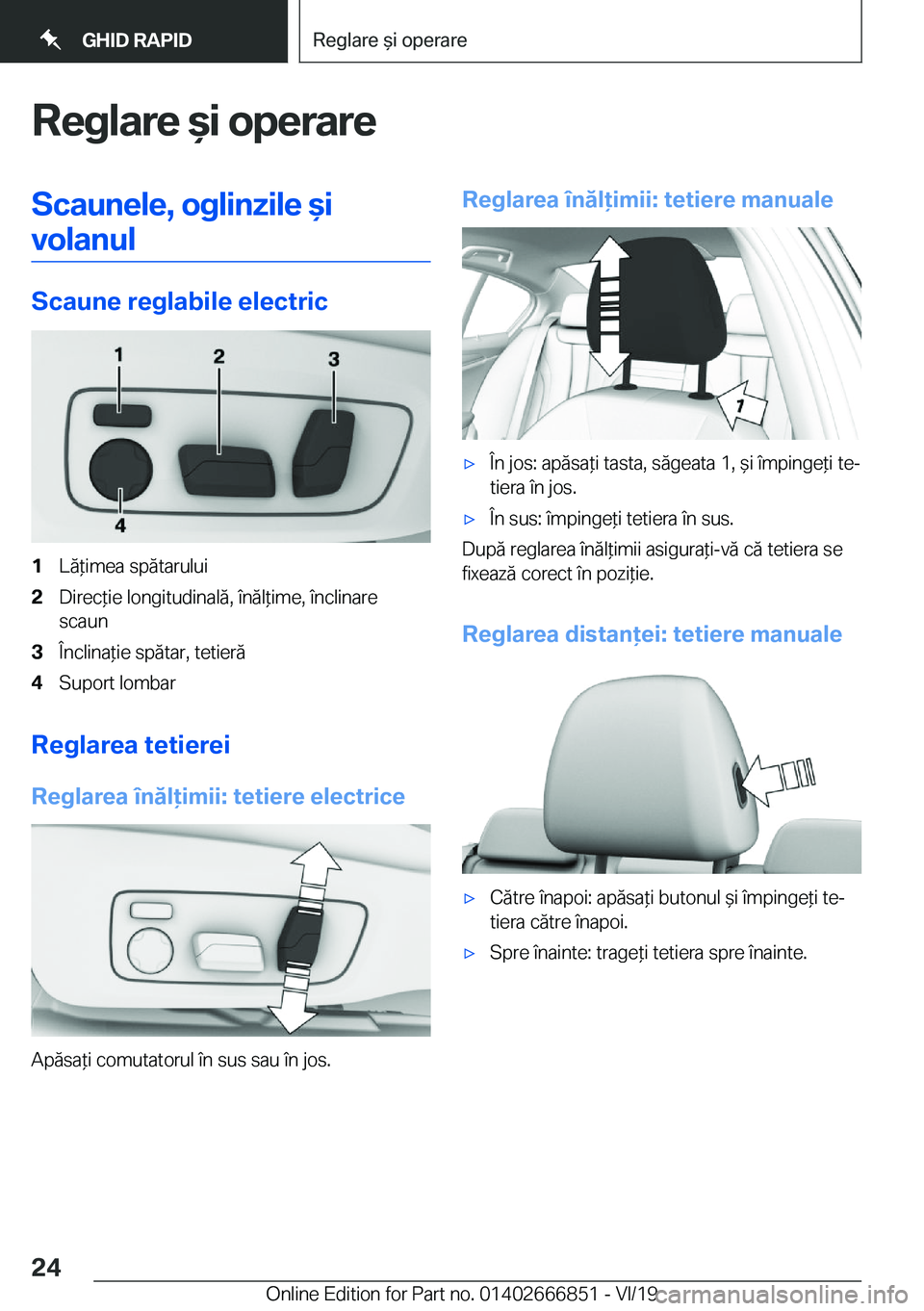 BMW X3 M 2020  Ghiduri De Utilizare (in Romanian) �R�e�g�l�a�r�e�&�i��o�p�e�r�a�r�e�S�c�a�u�n�e�l�e�,��o�g�l�i�n�z�i�l�e�&�i�v�o�l�a�n�u�l
�S�c�a�u�n�e��r�e�g�l�a�b�i�l�e��e�l�e�c�t�r�i�c
�1�L�