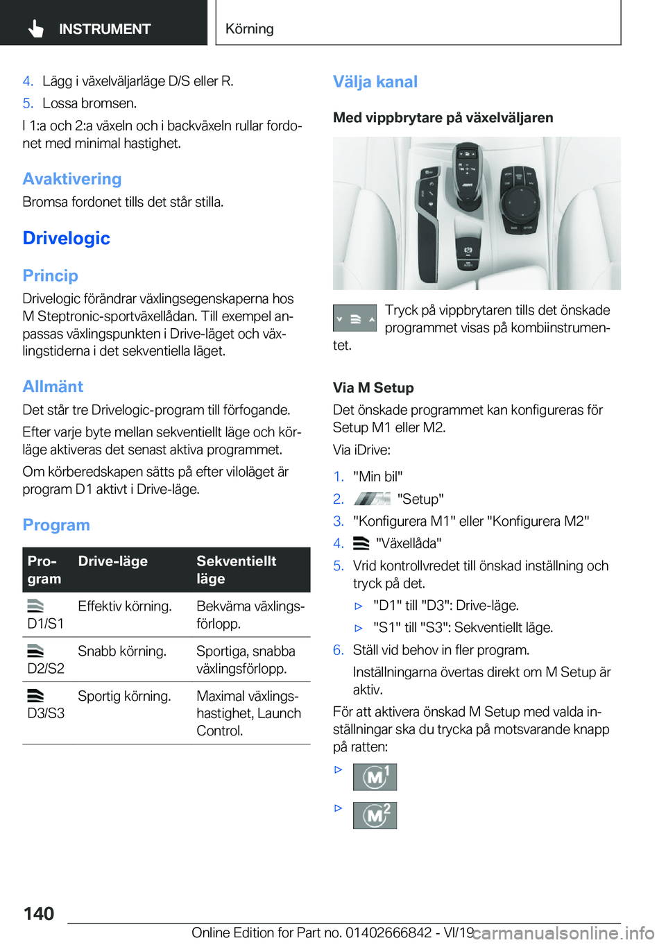BMW X3 M 2020  InstruktionsbÖcker (in Swedish) �4�.�L�ä�g�g��i��v�ä�x�e�l�v�ä�l�j�a�r�l�ä�g�e��D�/�S��e�l�l�e�r��R�.�5�.�L�o�s�s�a��b�r�o�m�s�e�n�.
�I��1�:�a��o�c�h��2�:�a��v�ä�x�e�l�n��o�c�h��i��b�a�c�k�v�ä�x�e�l�n��r�u�l�l�a�