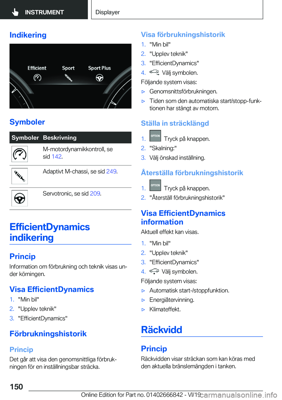 BMW X3 M 2020  InstruktionsbÖcker (in Swedish) �I�n�d�i�k�e�r�i�n�g
�S�y�m�b�o�l�e�r
�S�y�m�b�o�l�e�r�B�e�s�k�r�i�v�n�i�n�g�M�-�m�o�t�o�r�d�y�n�a�m�i�k�k�o�n�t�r�o�l�l�,��s�e
�s�i�d� �1�4�2 �.�A�d�a�p�t�i�v�t��M�-�c�h�a�s�s�i�,��s�e��s�i�d� 