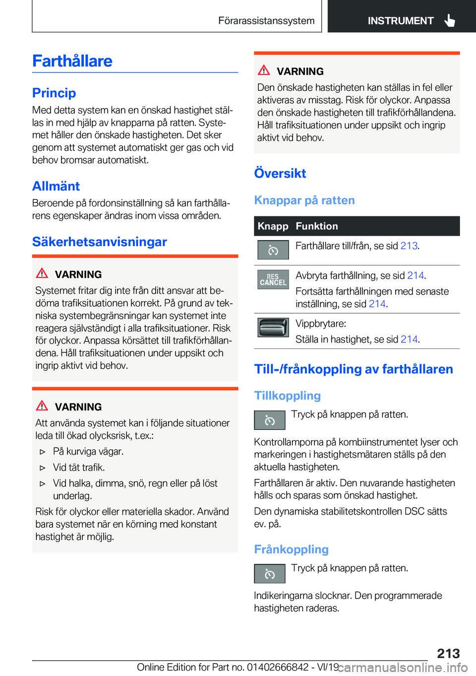 BMW X3 M 2020  InstruktionsbÖcker (in Swedish) �F�a�r�t�h�å�l�l�a�r�e
�P�r�i�n�c�i�p�M�e�d��d�e�t�t�a��s�y�s�t�e�m��k�a�n��e�n��