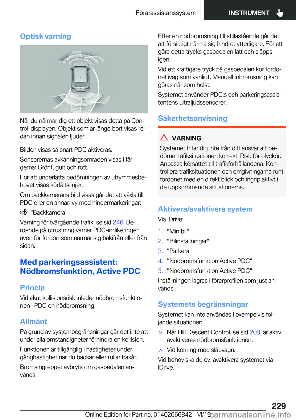 BMW X3 M 2020  InstruktionsbÖcker (in Swedish) �O�p�t�i�s�k��v�a�r�n�i�n�g
�N�ä�r��d�u��n�ä�r�m�a�r��d�i�g��e�t�t��o�b�j�e�k�t��v�i�s�a�s��d�e�t�t�a��p�å��C�o�nj
�t�r�o�l�-�d�i�s�p�l�a�y�e�n�.��O�b�j�e�k�t��s�o�m��ä�r��l�ä�n�g�
