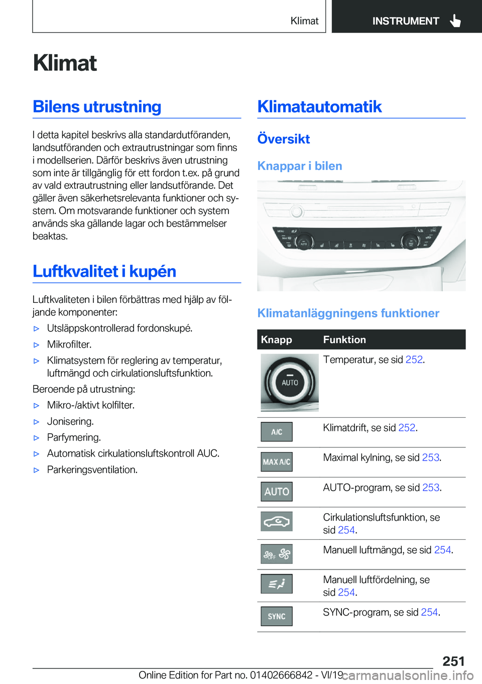 BMW X3 M 2020  InstruktionsbÖcker (in Swedish) �K�l�i�m�a�t�B�i�l�e�n�s��u�t�r�u�s�t�n�i�n�g
�I��d�e�t�t�a��k�a�p�i�t�e�l��b�e�s�k�r�i�v�s��a�l�l�a��s�t�a�n�d�a�r�d�u�t�f�