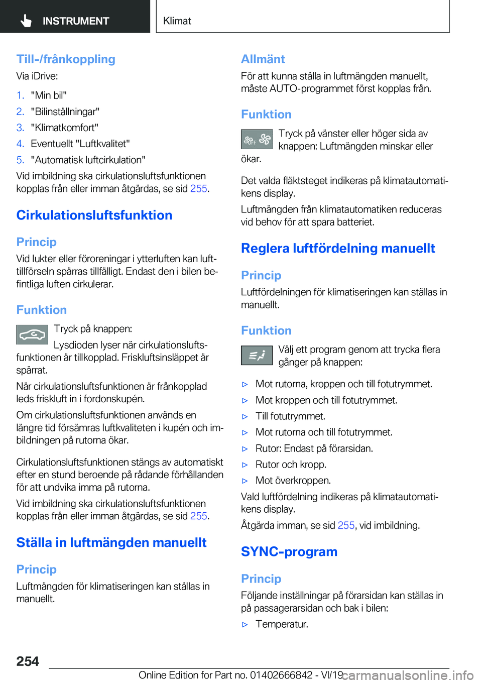 BMW X3 M 2020  InstruktionsbÖcker (in Swedish) �T�i�l�l�-�/�f�r�å�n�k�o�p�p�l�i�n�g
�V�i�a��i�D�r�i�v�e�:�1�.��M�i�n��b�i�l��2�.��B�i�l�i�n�s�t�ä�l�l�n�i�n�g�a�r��3�.��K�l�i�m�a�t�k�o�m�f�o�r�t��4�.�E�v�e�n�t�u�e�l�l�t���L�u�f�t�k�v�a�