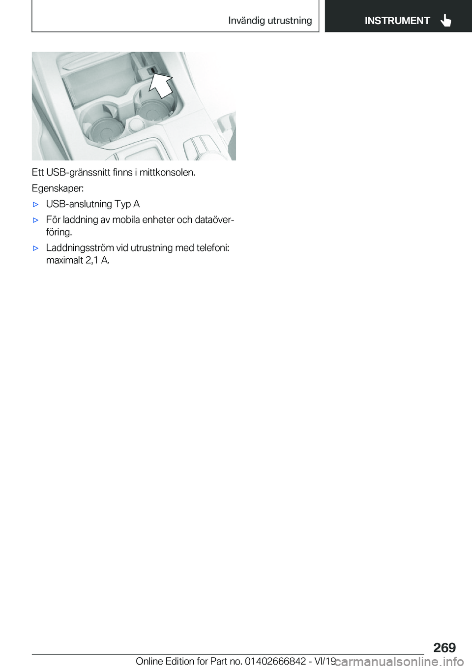 BMW X3 M 2020  InstruktionsbÖcker (in Swedish) �E�t�t��U�S�B�-�g�r�ä�n�s�s�n�i�t�t��f�i�n�n�s��i��m�i�t�t�k�o�n�s�o�l�e�n�.�E�g�e�n�s�k�a�p�e�r�:
'x�U�S�B�-�a�n�s�l�u�t�n�i�n�g��T�y�p��A'x�F�