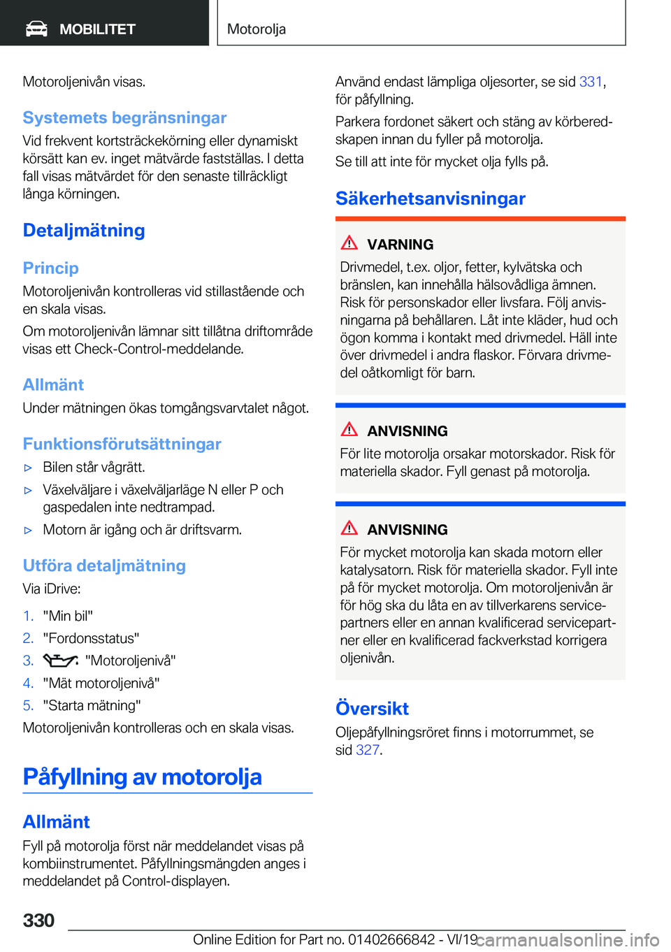 BMW X3 M 2020  InstruktionsbÖcker (in Swedish) �M�o�t�o�r�o�l�j�e�n�i�v�å�n��v�i�s�a�s�.�S�y�s�t�e�m�e�t�s��b�e�g�r�ä�n�s�n�i�n�g�a�r
�V�i�d��f�r�e�k�v�e�n�t��k�o�r�t�s�t�r�ä�c�k�e�k�