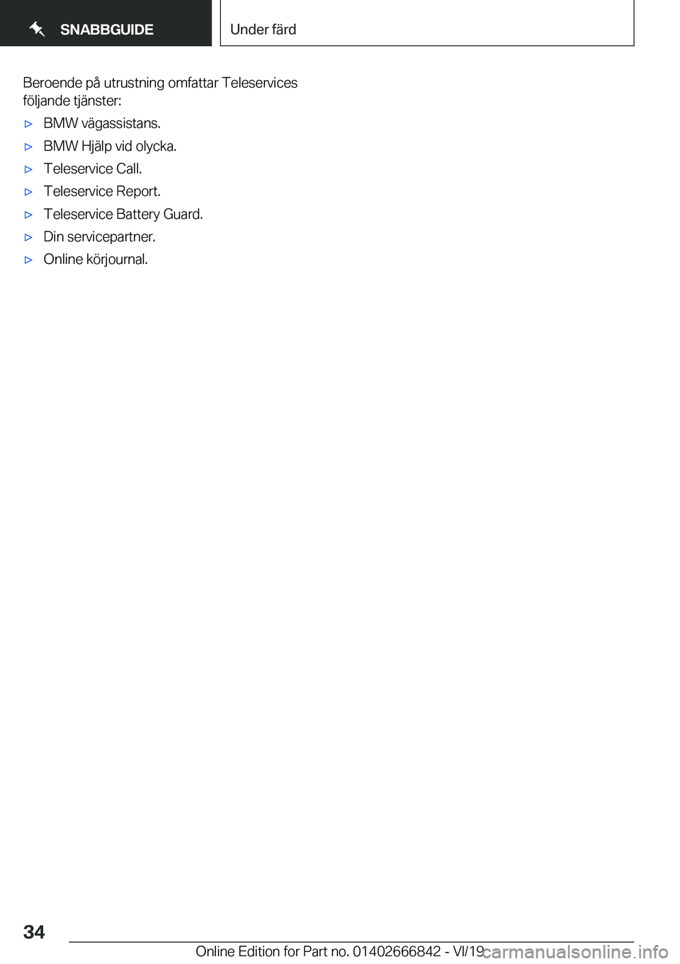 BMW X3 M 2020  InstruktionsbÖcker (in Swedish) �B�e�r�o�e�n�d�e��p�å��u�t�r�u�s�t�n�i�n�g��o�m�f�a�t�t�a�r��T�e�l�e�s�e�r�v�i�c�e�s�f�