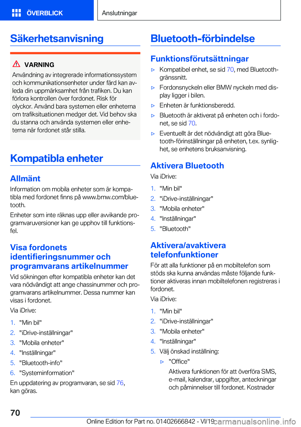 BMW X3 M 2020  InstruktionsbÖcker (in Swedish) �S�ä�k�e�r�h�e�t�s�a�n�v�i�s�n�i�n�g
�V�A�R�N�I�N�G
�A�n�v�ä�n�d�n�i�n�g��a�v��i�n�t�e�g�r�e�r�a�d�e��i�n�f�o�r�m�a�t�i�o�n�s�s�y�s�t�e�m �o�c�h��k�o�m�m�u�n�i�k�a�t�i�o�n�s�e�n�h�e�t�e�r��u�n�