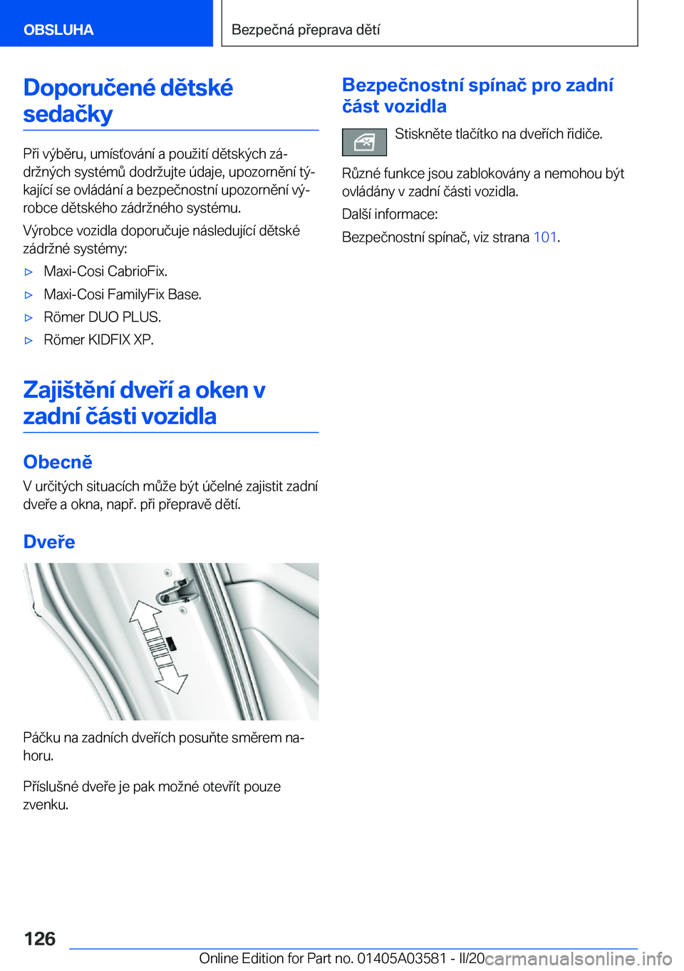 BMW X3 PLUG IN HYBRID 2020  Návod na použití (in Czech) �D�o�p�o�r�u�č�e�n�