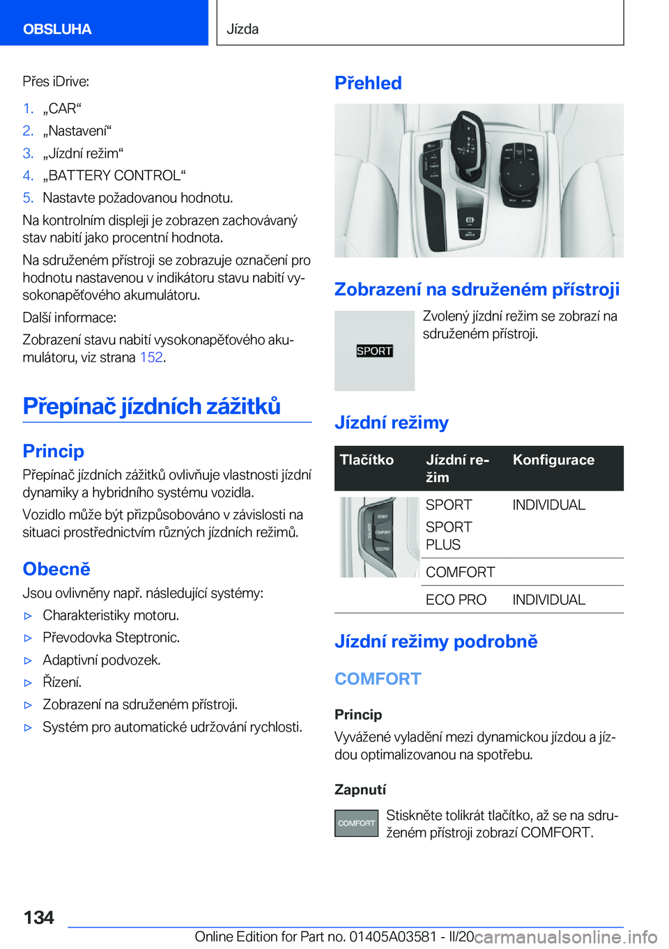 BMW X3 PLUG IN HYBRID 2020  Návod na použití (in Czech) �P�e�s��i�D�r�i�v�e�:�1�.x�C�A�Rv�2�.x�N�a�s�t�a�v�e�n�