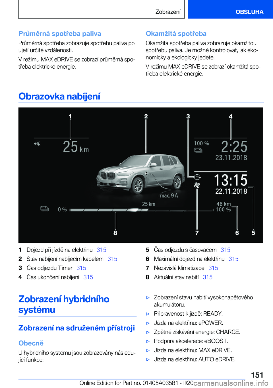 BMW X3 PLUG IN HYBRID 2020  Návod na použití (in Czech) �P�r0�m�ě�r�n�