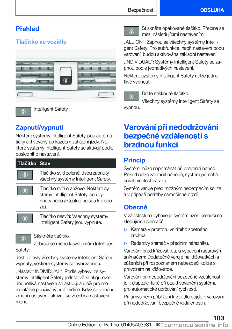 BMW X3 PLUG IN HYBRID 2020  Návod na použití (in Czech) �P�e�h�l�e�d
�T�l�a�č�