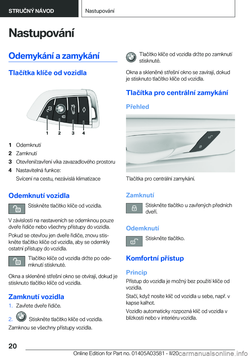 BMW X3 PLUG IN HYBRID 2020  Návod na použití (in Czech) �N�a�s�t�u�p�o�v�