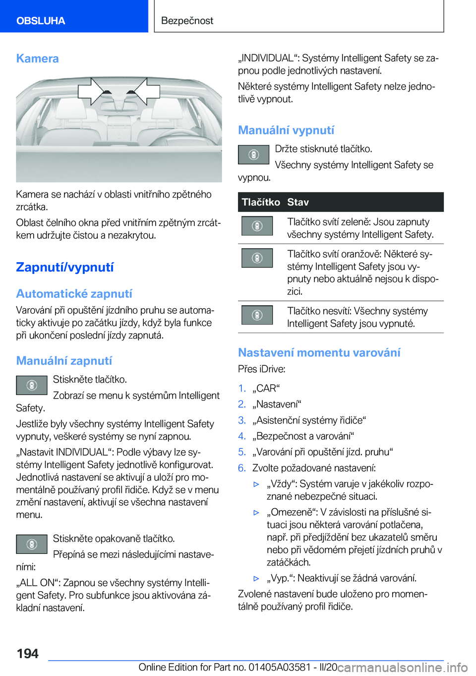 BMW X3 PLUG IN HYBRID 2020  Návod na použití (in Czech) �K�a�m�e�r�a
�K�a�m�e�r�a��s�e��n�a�c�h�