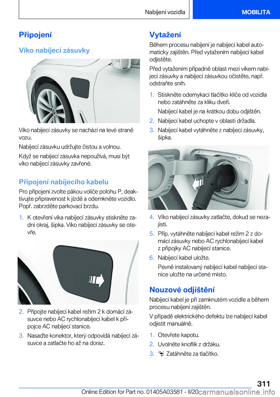 BMW X3 PLUG IN HYBRID 2020  Návod na použití (in Czech) �P�i�p�o�j�e�n�