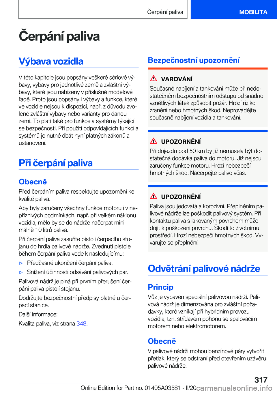 BMW X3 PLUG IN HYBRID 2020  Návod na použití (in Czech) �Č�e�r�p�