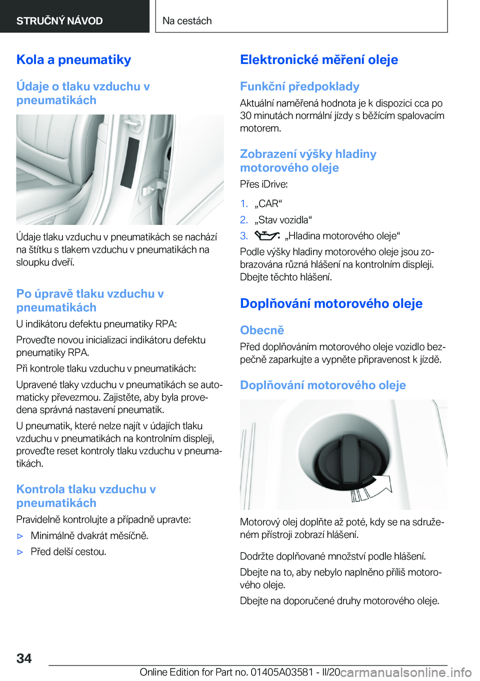 BMW X3 PLUG IN HYBRID 2020  Návod na použití (in Czech) �K�o�l�a��a��p�n�e�u�m�a�t�i�k�y
�