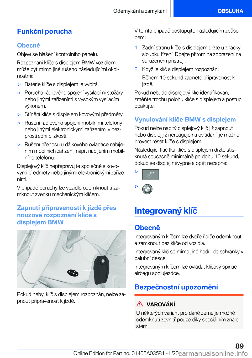 BMW X3 PLUG IN HYBRID 2020  Návod na použití (in Czech) �F�u�n�k�č�n�