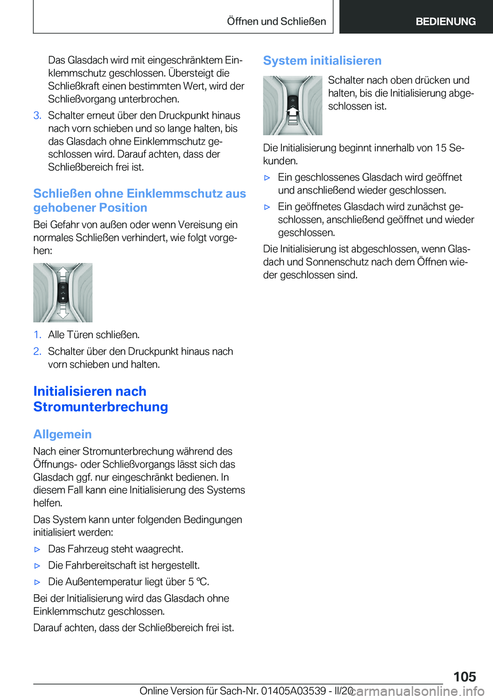 BMW X3 PLUG IN HYBRID 2020  Betriebsanleitungen (in German) �D�a�s��G�l�a�s�d�a�c�h��w�i�r�d��m�i�t��e�i�n�g�e�s�c�h�r�