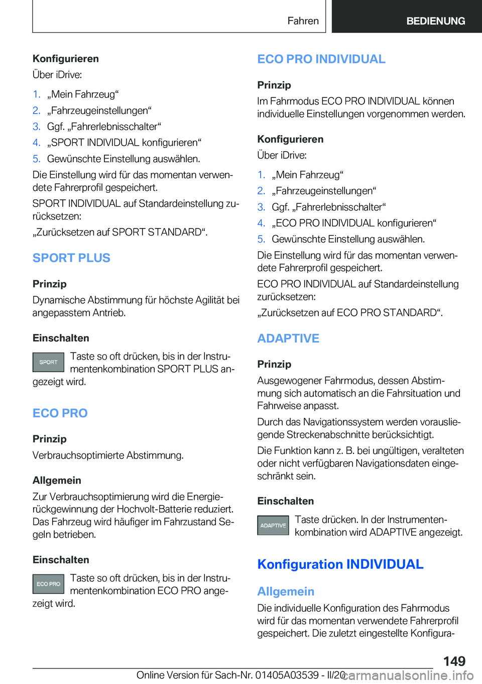BMW X3 PLUG IN HYBRID 2020  Betriebsanleitungen (in German) �K�o�n�f�i�g�u�r�i�e�r�e�n
�