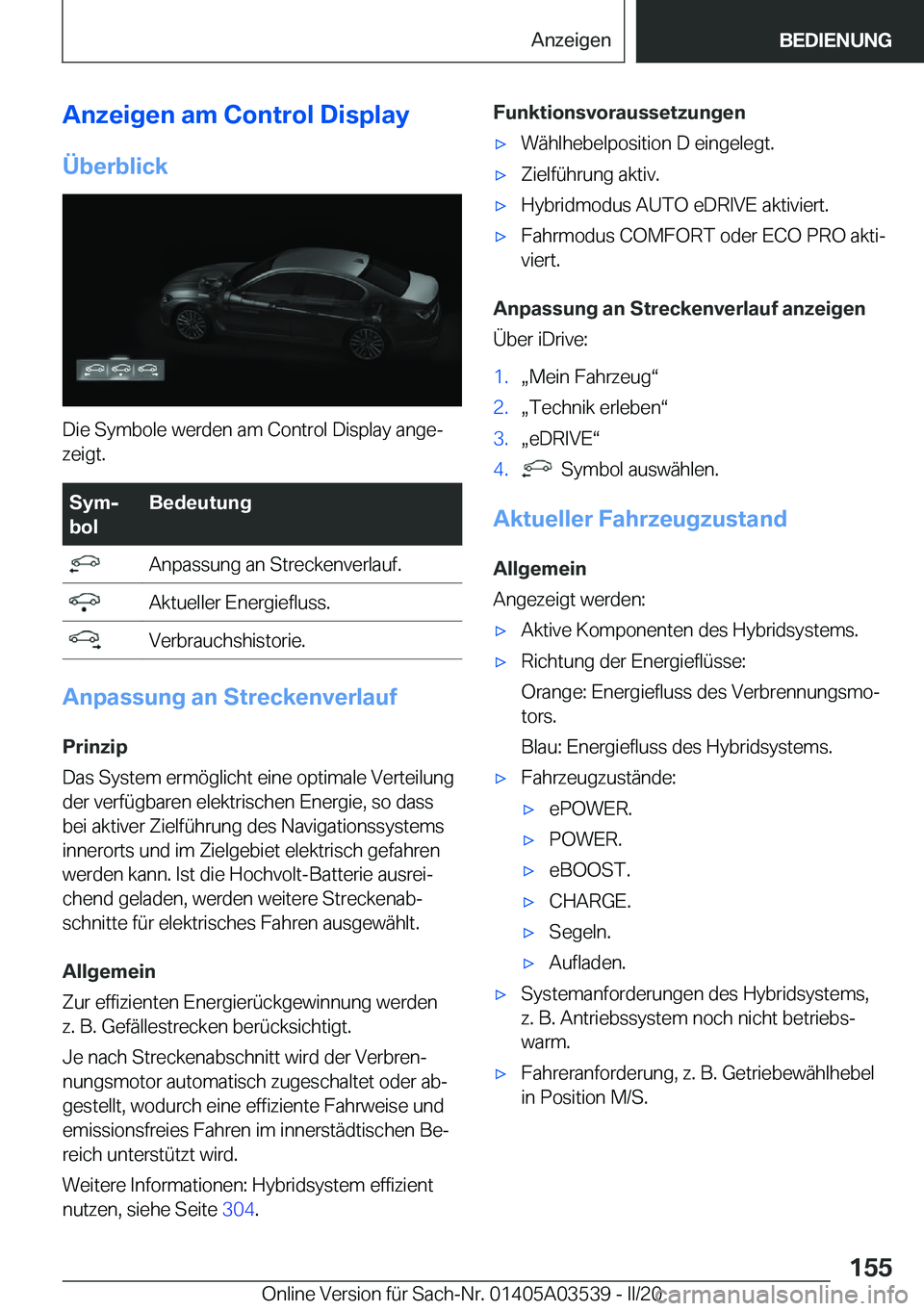 BMW X3 PLUG IN HYBRID 2020  Betriebsanleitungen (in German) �A�n�z�e�i�g�e�n��a�m��C�o�n�t�r�o�l��D�i�s�p�l�a�y�